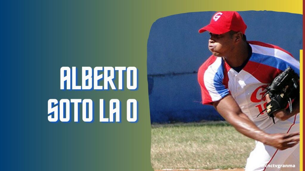 Alberto Soto La O, un lanzador de Granma, de corta pero fructífera carrera