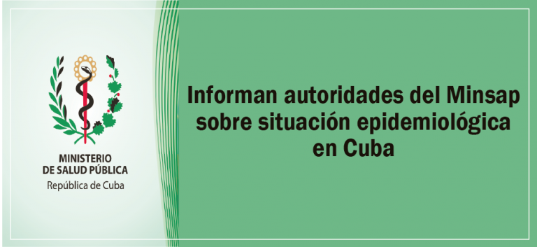 Informa el Minsap sobre situación epidemiológica en Cuba