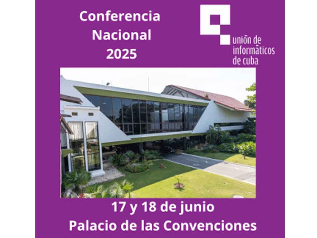 Sesiona Conferencia Nacional de la Unión de Informáticos de Cuba